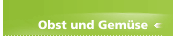 Obst und Gemüse